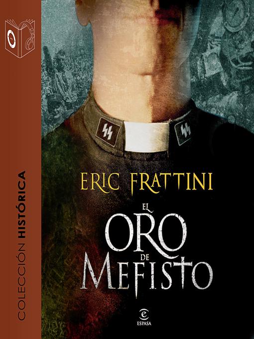 Title details for El oro de Mefisto--dramatizado by Eric Frattini - Wait list